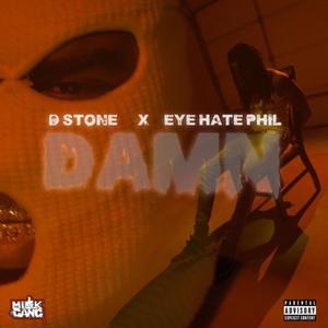 Damn (feat. Eyehatephil) [Explicit]