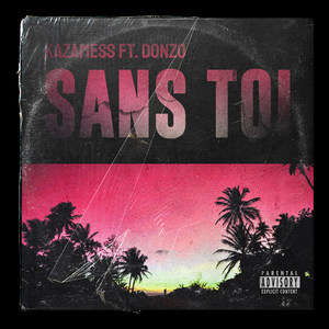 Sans toi (Explicit)
