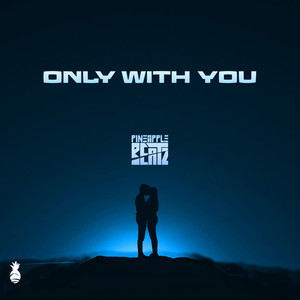 Only With You