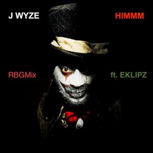 HIMMM RBGmix (feat. Eklipz)