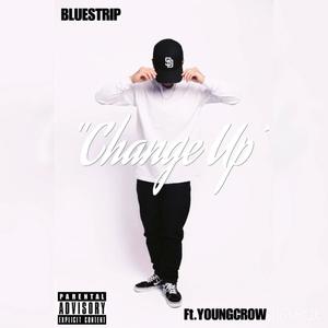 Change Up (feat. Young Crow) [Explicit]