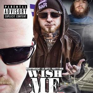 Wish A MF Would (feat. Lil Wyte & Matty Moe) [Explicit]