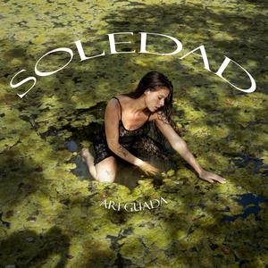 Soledad (Explicit)