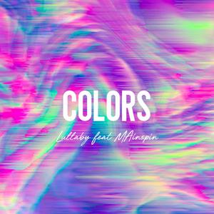 Colors(feat. Mainspin)