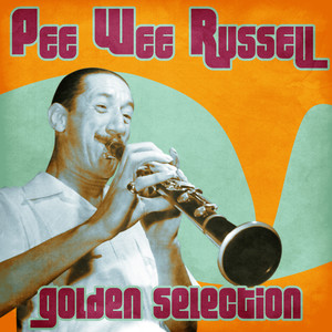 Pee Wee Russell - Keepin' out of Mischief Now (Remaster)