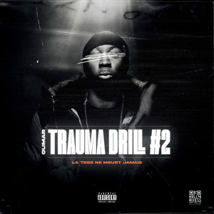 Trauma Drill #2 (La tess ne meurt jamais) [Explicit]