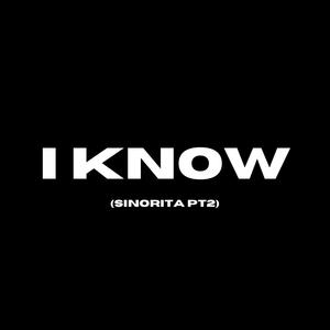 I Know (Explicit)