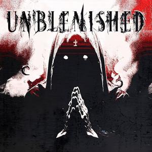 UNBLEMISHED (Explicit)