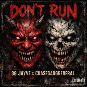 Dont Run (feat. ChaseGangGeneral) (Explicit)