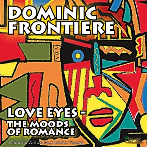 Love Eyes - the Moods of Romance (Original Album Plus Bonus Tracks)
