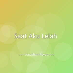 Saat Aku Lelah