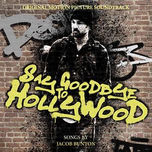 Say Goodbye To Hollywood (Original Motion Picture Soundtrack)