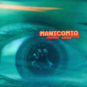 Manicomio (Explicit)