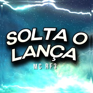 Solta o Lança (Explicit)