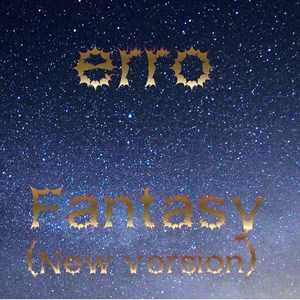 Fantasy (New Version)