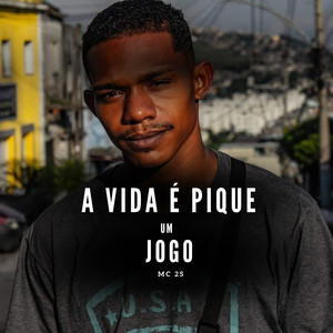 A Vida é Pique Um Jogo (Explicit)