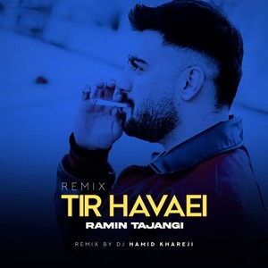 Tir Havaei (Remix)