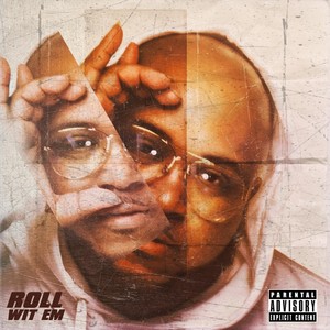 Roll wit 'Em(feat. Ceddy B) (Explicit)