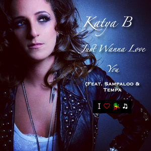 Just Wanna Love You(feat. Sampaloo & Tempa)