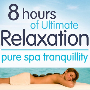 8 Hours Of Ultimate Relaxation