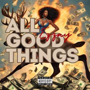 All Good Things... (Explicit)