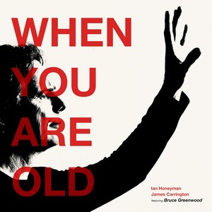 When You Are Old (feat. Bruce Greenwood) [Explicit]