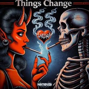 THINGS CHANGE (Explicit)
