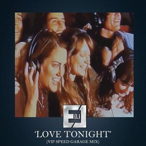 Love Tonight (DJ EJ mixes)