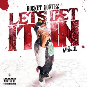 LETS GET IT IN VOL 1 (Explicit)