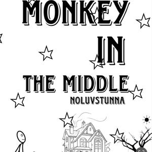 Monkey In The Middle (Explicit)