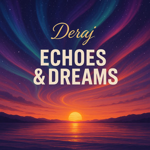 Echoes & Dreams