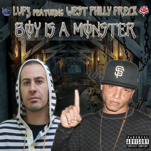 Boy Is a Monster (Explicit)