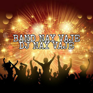 Band Nay Vaje DJ Nay Vaje