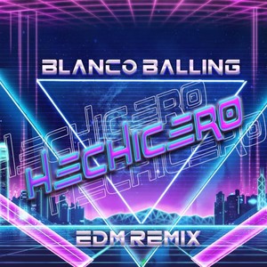 Hechicero (EDM Remix)