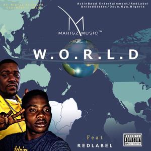 W.O.R.L.D (feat. Redlabel) [Explicit]