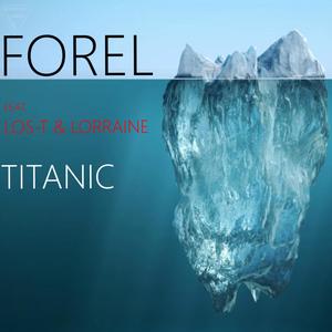 Titanic (feat. Los-T & Lorraine) [Explicit]