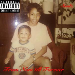 From Now Till Forever (Prelude) [Explicit]