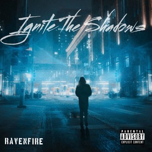 Ignite The Shadows (Explicit)