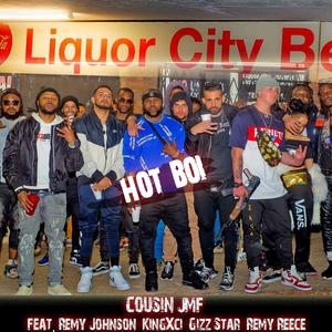 Hot Boi(feat. Remy Johnson, KingXci, Gizz Star & Remy Reece) (Explicit)