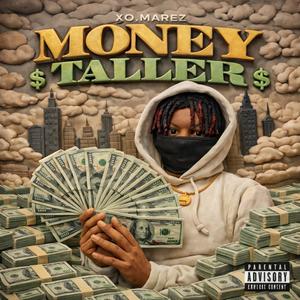 Money Taller (Explicit)