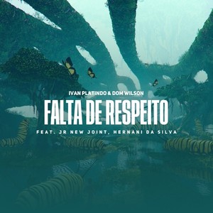 Falta de Respeito (Explicit)