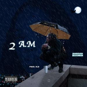 2AM (Explicit)