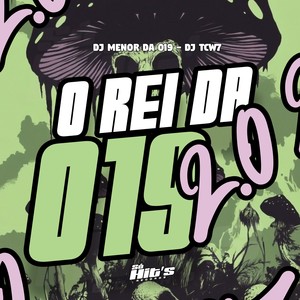 O Rei da 019 2.0 (Explicit)