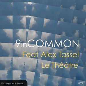 Le Théatre (feat. Alex Tassel)