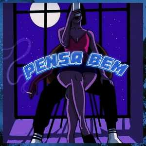 Pensa bem (Explicit)