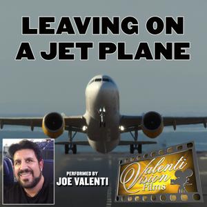 Leaving on a Jet Plane (Cover) [Explicit]