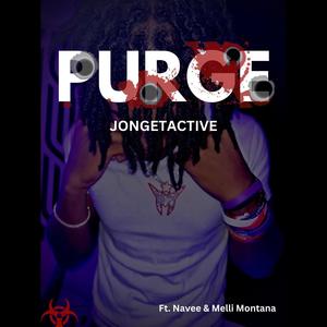 PURGE (feat. NAVEE & Melli Montana) [Explicit]