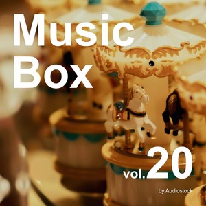 オルゴール, Vol. 20 -Instrumental BGM- by Audiostock