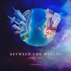 Between Two Worlds (Explicit)