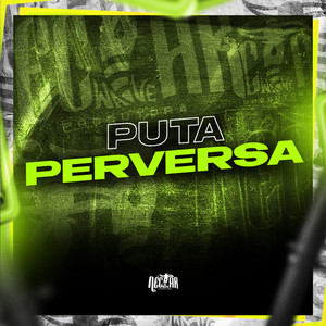 Puta Perversa (Explicit)